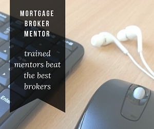 Mortgage broker mentor – Trained mentors beat the best brokers