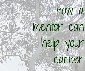 How a mentor can help your career